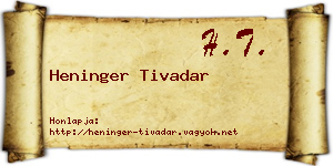 Heninger Tivadar névjegykártya